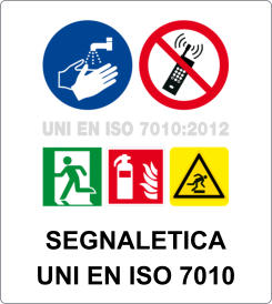 SEGNALETICA UNI EN ISO 7010