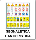 SEGNALETICA CANTIERISTICA