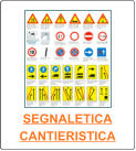 SEGNALETICA CANTIERISTICA