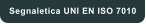 Segnaletica UNI EN ISO 7010