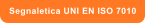 Segnaletica UNI EN ISO 7010